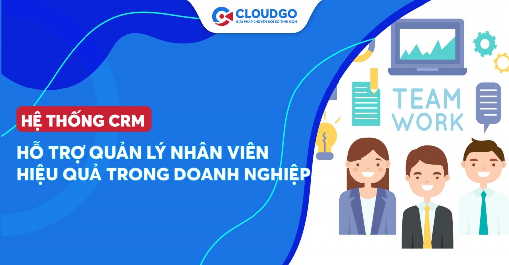 Điểm qua những lợi ích của CRM đối với người quản lý trong doanh nghiệp