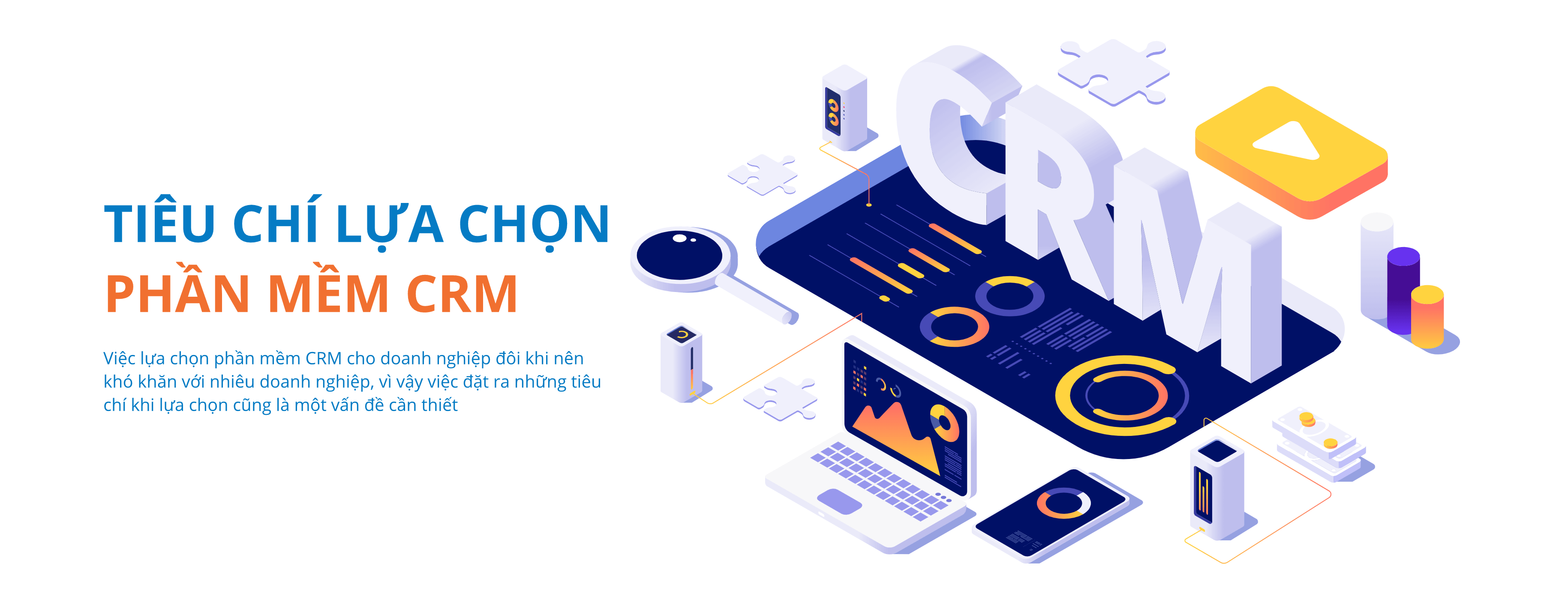 Tiêu chí lựa chọn phần mềm CRM